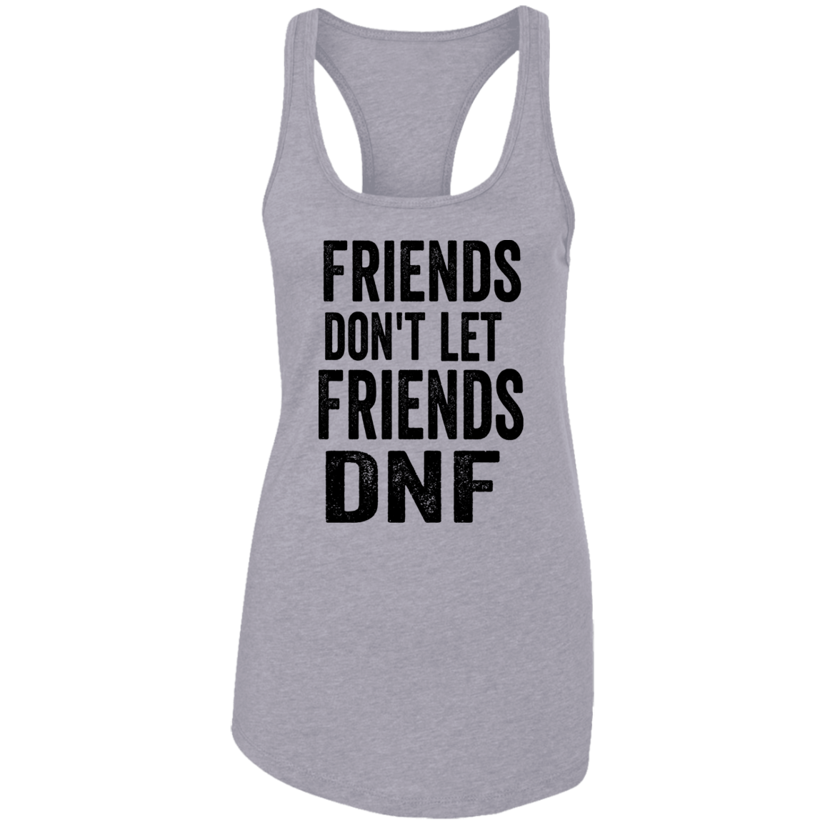 Friends DNF Ladies Ideal Racerback Tank